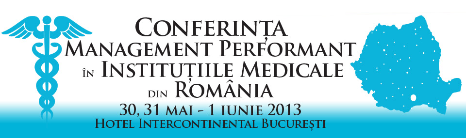 Conferinta Management Performant in Institutiile Medicale din Romania